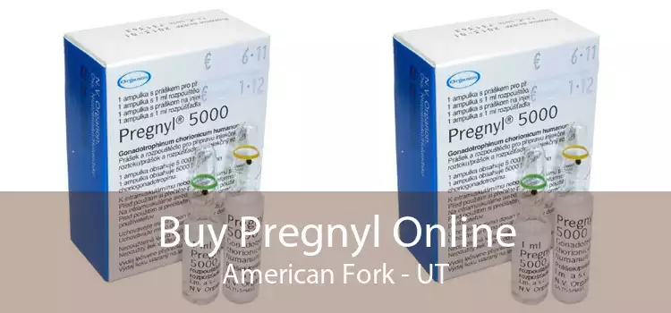 Buy Pregnyl Online American Fork - UT