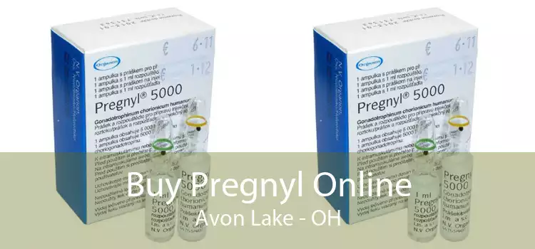 Buy Pregnyl Online Avon Lake - OH