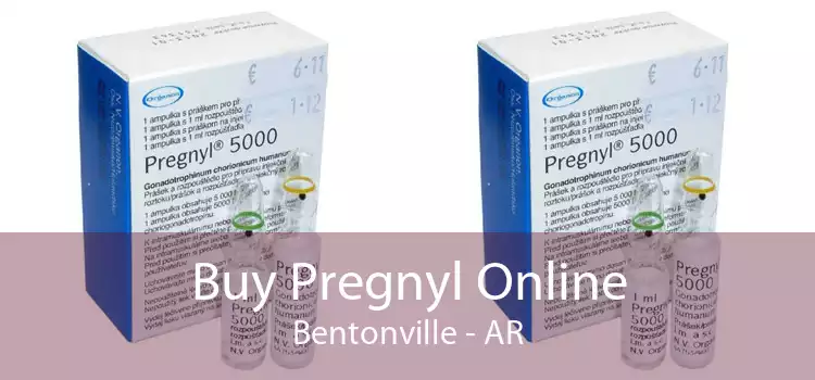 Buy Pregnyl Online Bentonville - AR