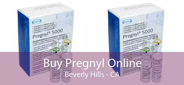Buy Pregnyl Online Beverly Hills - CA