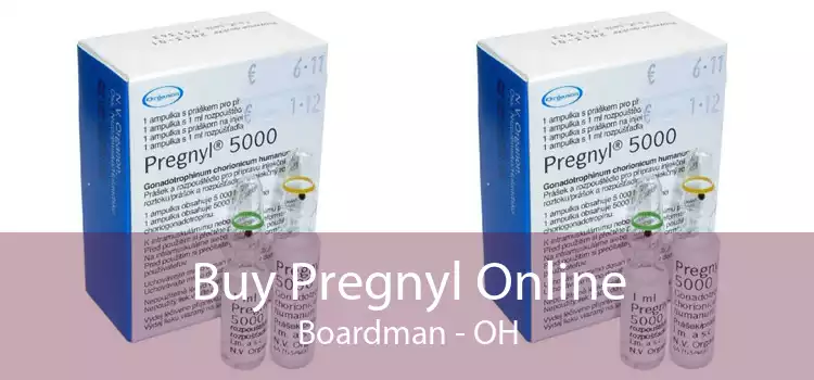 Buy Pregnyl Online Boardman - OH