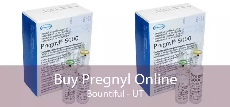 Buy Pregnyl Online Bountiful - UT
