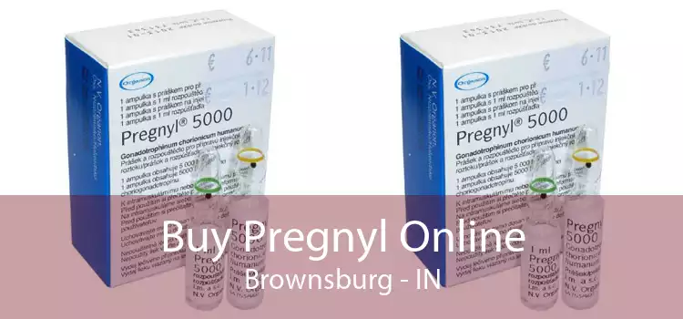 Buy Pregnyl Online Brownsburg - IN