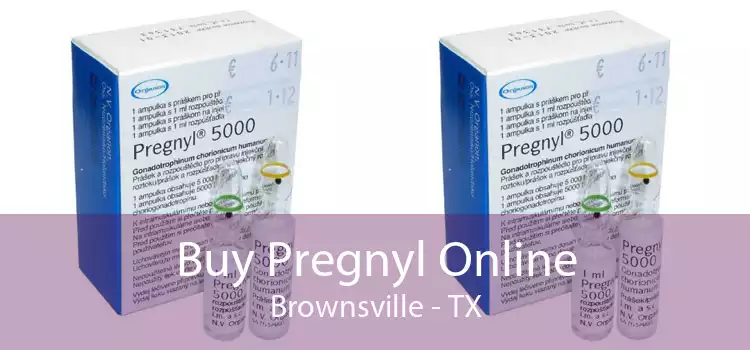 Buy Pregnyl Online Brownsville - TX