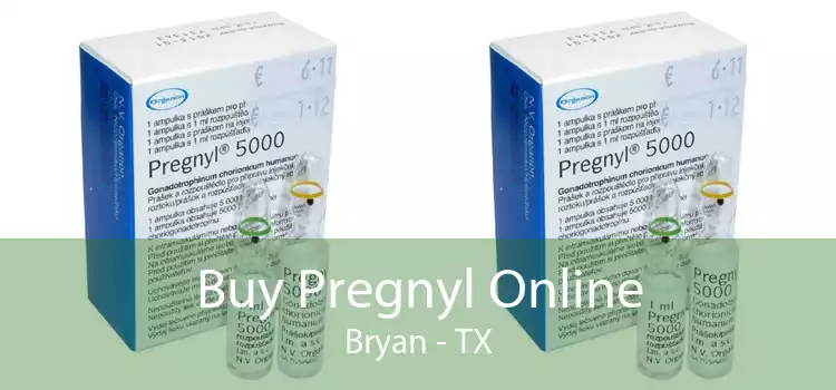 Buy Pregnyl Online Bryan - TX