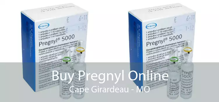 Buy Pregnyl Online Cape Girardeau - MO