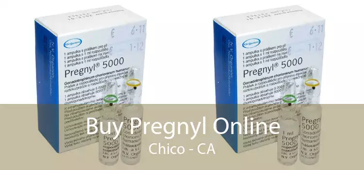 Buy Pregnyl Online Chico - CA