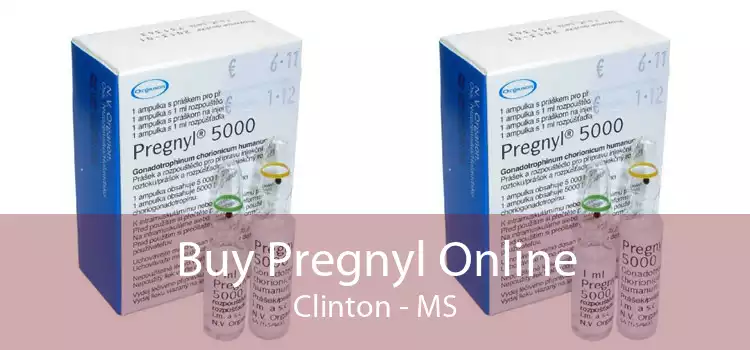 Buy Pregnyl Online Clinton - MS