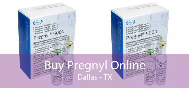 Buy Pregnyl Online Dallas - TX