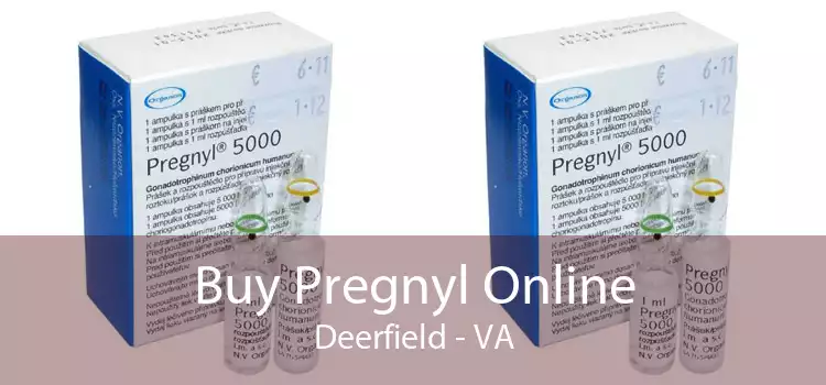 Buy Pregnyl Online Deerfield - VA
