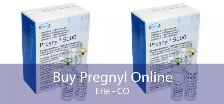 Buy Pregnyl Online Erie - CO