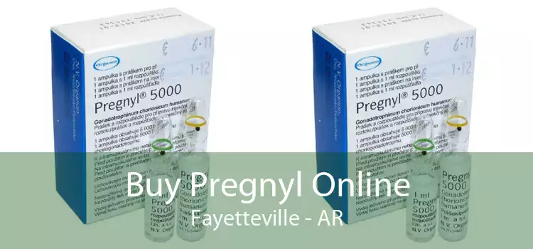 Buy Pregnyl Online Fayetteville - AR