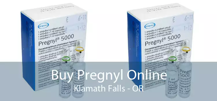 Buy Pregnyl Online Klamath Falls - OR