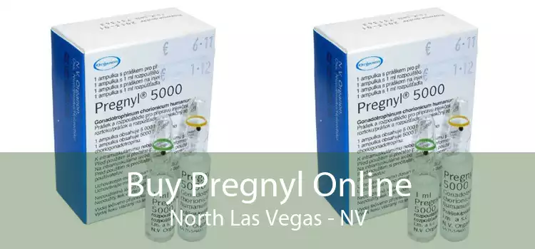 Buy Pregnyl Online North Las Vegas - NV