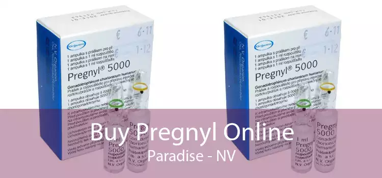 Buy Pregnyl Online Paradise - NV