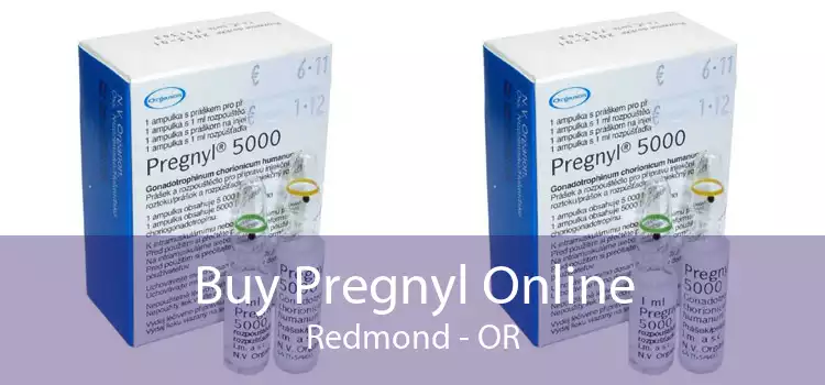 Buy Pregnyl Online Redmond - OR