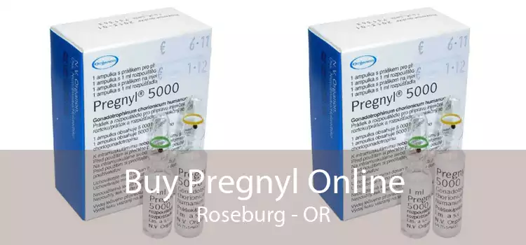 Buy Pregnyl Online Roseburg - OR