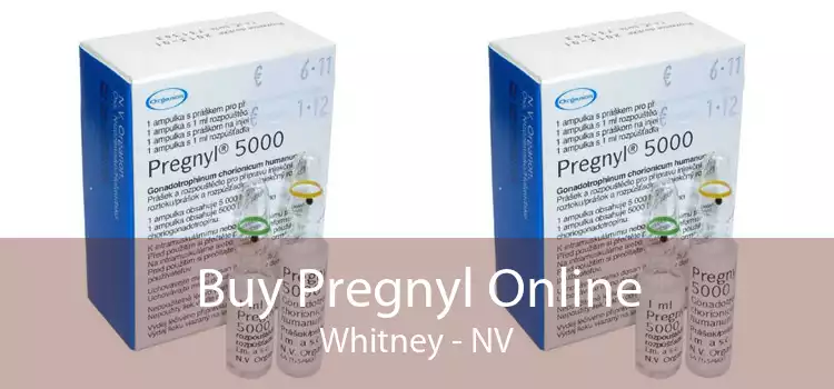 Buy Pregnyl Online Whitney - NV